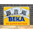 BEKA - DE SUPER MATRAS LARGE enamel sign