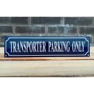 Transporter parking only