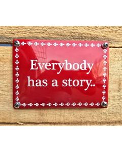 Everybody has a story..